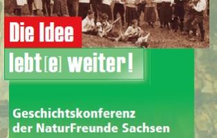Geschichtskonferenz der NaturFreunde Sachsen 2015 Geschichtskonferenz der NaturFreunde Sachsen 2015